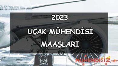 2023 Uçak Mühendisi Maaşları